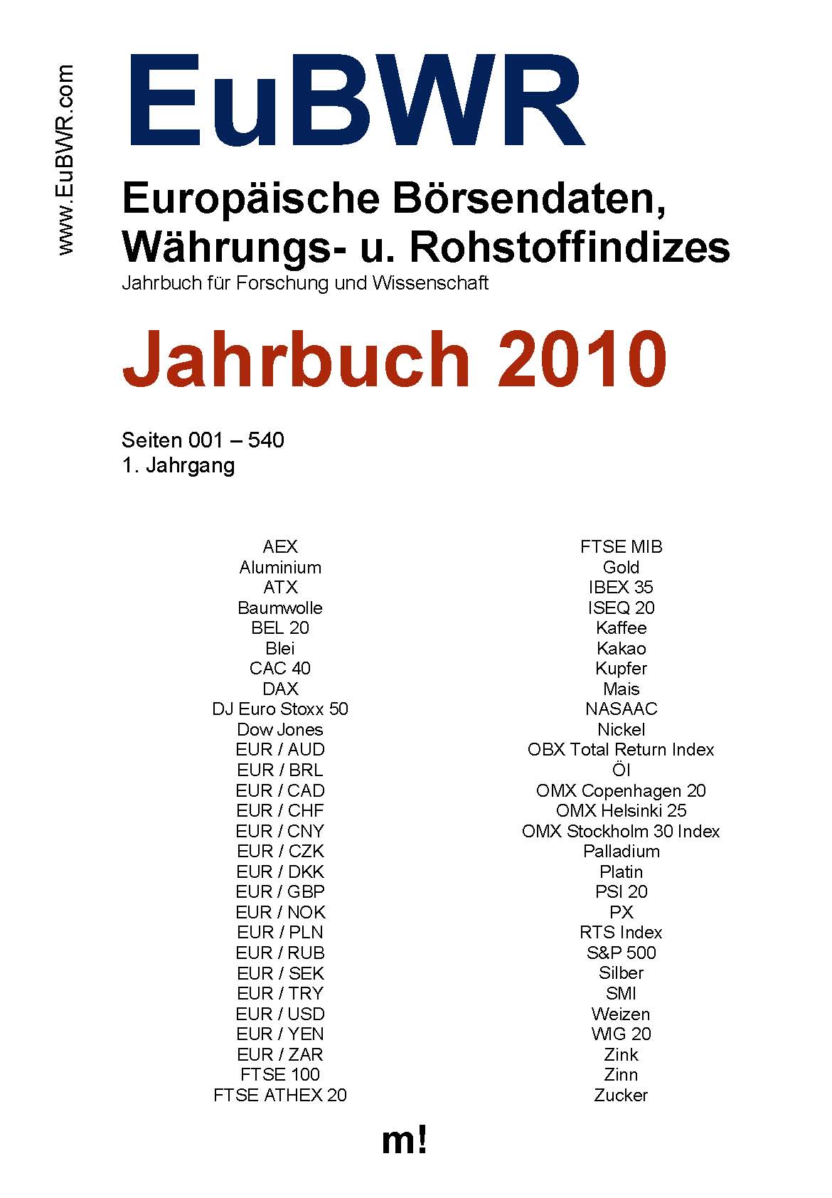 Das Jahrbuch der Europäischen Börsendaten, Wirtschafts- und Rohstoffindizes (EuBWR) 2010