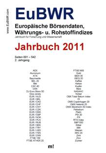 Das Jahrbuch der Europäischen Börsendaten, Wirtschafts- und Rohstoffindizes (EuBWR) 2011